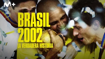 Brasil 2002: la verdadera historia