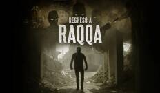Regreso a Raqqa