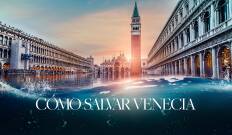 Cómo salvar Venecia