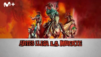 Antes llega la muerte