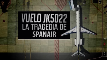 Vuelo JK5022. La tragedia de Spanair