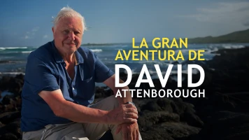 La gran aventura de David Attenborough