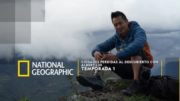 Ciudades perdidas al descubierto con Albert Lin