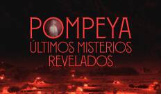 Pompeya: Últimos misterios revelados. Pompeya: Últimos misterios revelados 