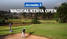 Magical Kenya Open. Magical Kenya Open (World Feed) Jornada 3. Parte 2