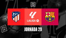 Jornada 29. Jornada 29: Atlético de Madrid - Barcelona