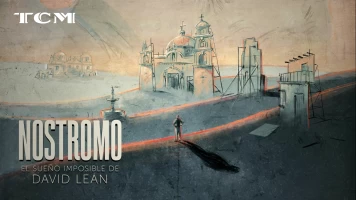 Nostromo: el sueño imposible de David Lean