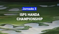 ISPS Handa Championship. ISPS Handa Championship (World Feed VO) Jornada 3. Parte 1
