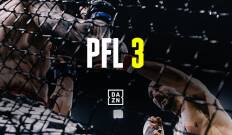 PFL 3: Temporada regular. T(2024). PFL 3: Temporada... (2024): PFL 3