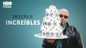 Dulces e increíbles