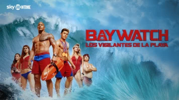 Baywatch: Los vigilantes de la playa