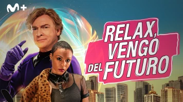 Relax, vengo del futuro