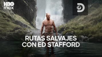 Rutas salvajes con Ed Stafford (aka Ed Stafford: solo en la isla)