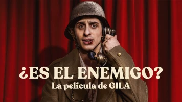 ¿Es el enemigo? La película de Gila