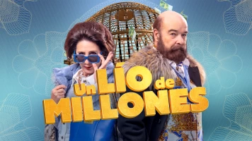 Un lío de millones