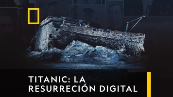 Titanic: La Resurreción Digital