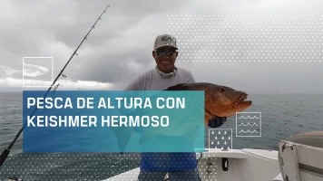 Pesca de altura con Keishmer Hermoso