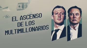 El ascenso de los multimillonarios