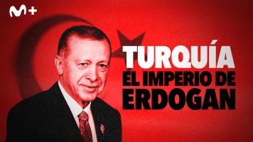 Turquía: El imperio de Erdogan