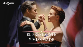 El presidente y Miss Wade