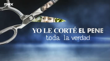 Yo le corté el pene: toda la verdad