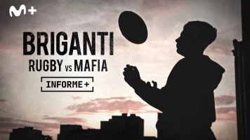 Informe Plus+. Briganti. Rugby vs mafia