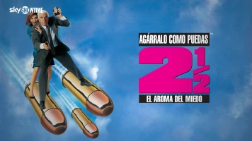 Agárralo como puedas 2 1/2: el aroma del miedo