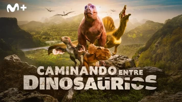 Caminando entre dinosaurios