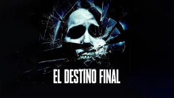 El destino final: La muerte tiene reservado lo mejor para el final
