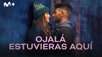 Ojalá estuvieras aquí