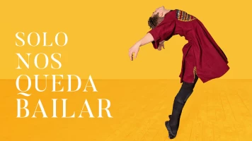 Sólo nos queda bailar