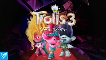 (LSE) - Trolls 3: Todos juntos