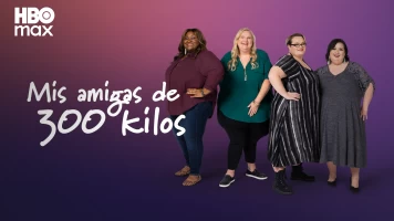Mis amigas de 300 kilos