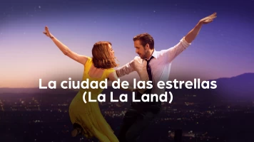 La ciudad de las estrellas. La La Land