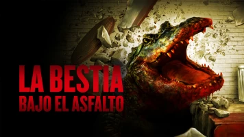 La bestia bajo el asfalto