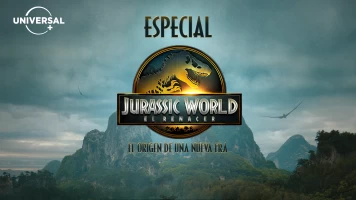 Especial Jurassic World: El renacer
