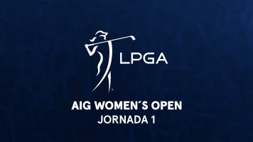 AIG Women's Open. AIG Women's Open (World Feed) Jornada 1. Parte 2