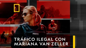 Tráfico Ilegal Con Mariana Van Zeller