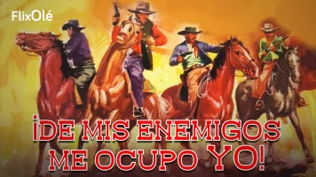 ¡De mis enemigos me ocupo yo!