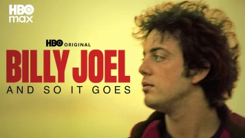 Billy Joel: And So It Goes