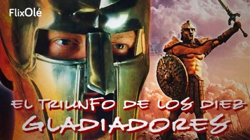 El triunfo de los diez gladiadores