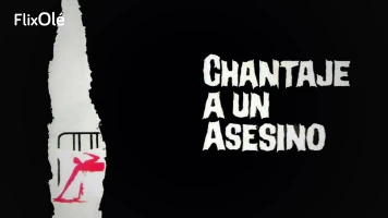 Chantaje a un asesino