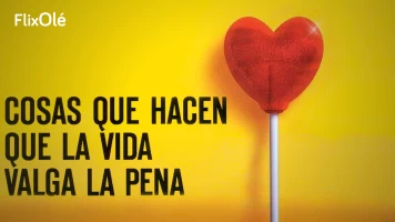Cosas que hacen que la vida valga la pena
