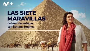 Las siete maravillas del mundo antiguo con Bettany Hughes