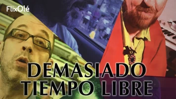 Demasiado tiempo libre
