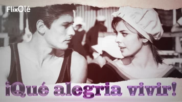 ¡Qué alegría vivir!