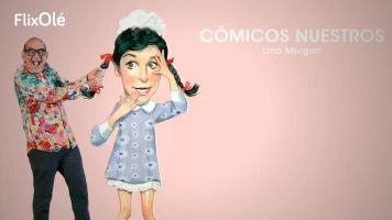 Cómicos nuestros: Lina Morgan