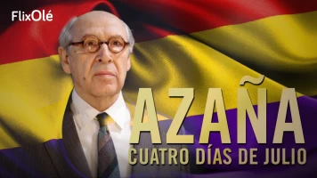 Azaña, cuatro días de julio