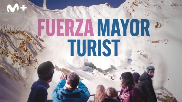 Fuerza mayor - Turist