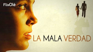 La mala verdad